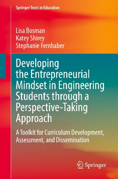Developing the Entrepreneurial Mindset in Engineering Students through a Perspective-Taking Approach: A Toolkit for Curriculum Development, Assessment, and Dissemination