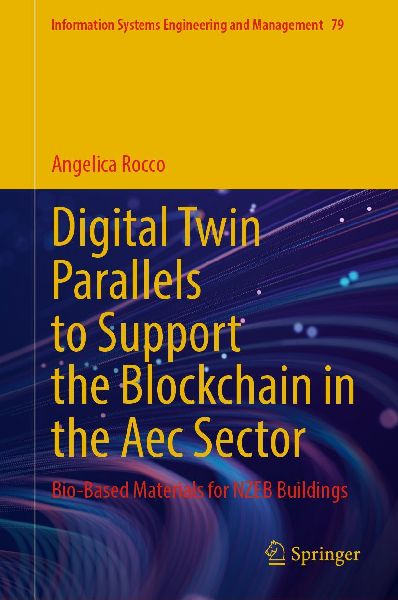Digital Twin Parallels to Support the Blockchain in the Aec Sector: Bio-Based Materials for NZEB Buildings