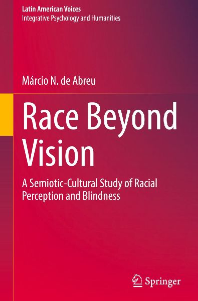 Race Beyond Vision: A Semiotic-Cultural Study of Racial Perception and Blindness
