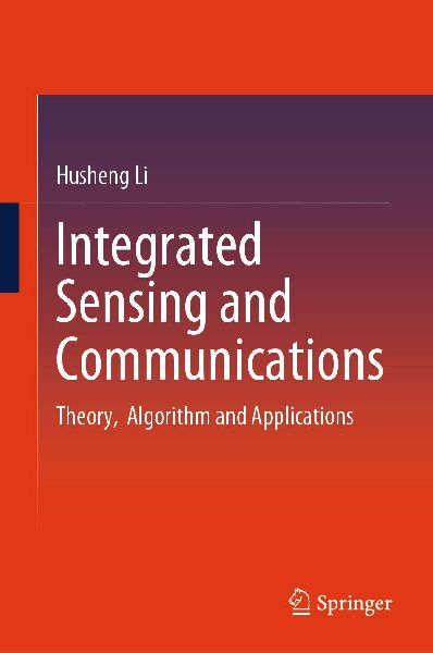 Integrated Sensing and Communications: Theory, Algorithm and Applications