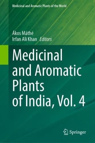 Medicinal and Aromatic Plants of India, Vol. 4