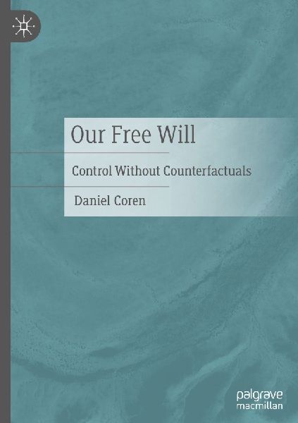Our Free Will: Control Without Counterfactuals