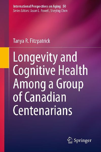 Longevity and Cognitive Health Among a Group of Canadian Centenarians