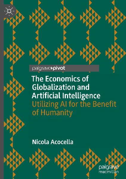 The Economics of Globalization and Artificial Intelligence: Utilizing AI for the Benefit of Humanity