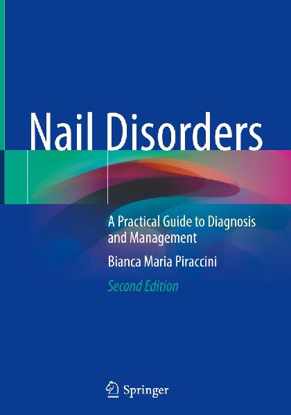 Nail Disorders: A Practical Guide to Diagnosis and Management