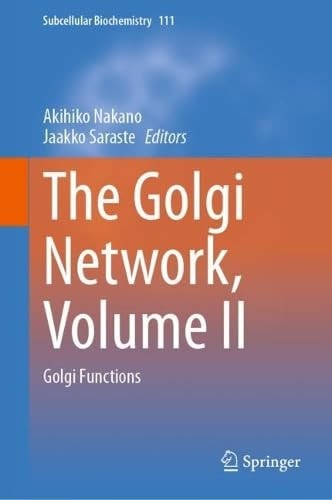 The Golgi Network, Volume II - Golgi Functions