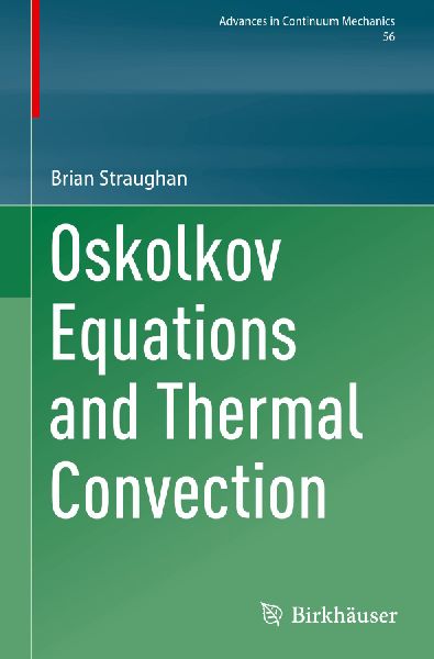 Oskolkov Equations and Thermal Convection