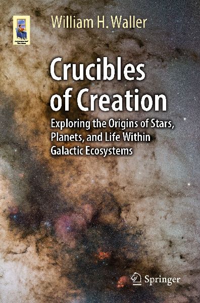 Crucibles of Creation: Exploring the Origins of Stars, Planets, and Life Within Galactic Ecosystems