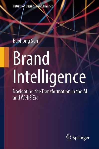 Brand Intelligence: Navigating the Transformation in the AI and Web3 Era