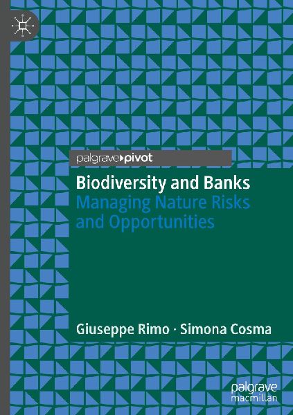Biodiversity and Banks: Managing Nature Risks and Opportunities