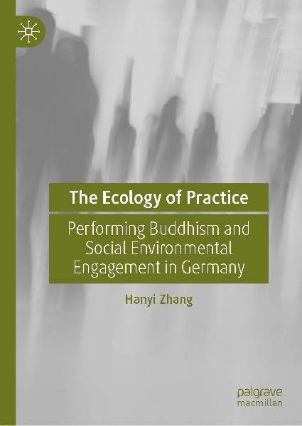 The Ecology of Practice: Performing Buddhism and Social Environmental Engagement in Germany