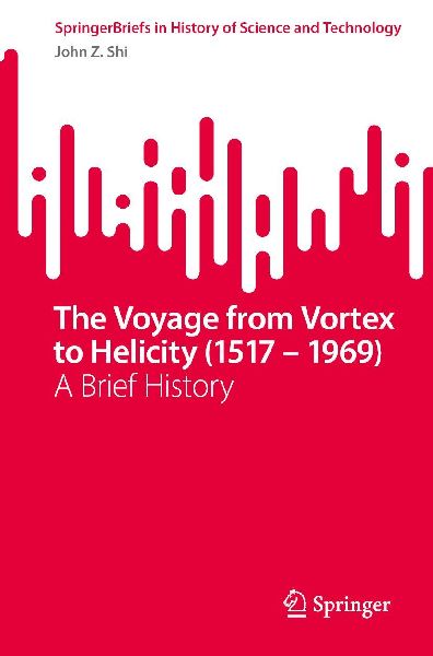 The Voyage from Vortex to Helicity (1517 - 1969): A Brief History