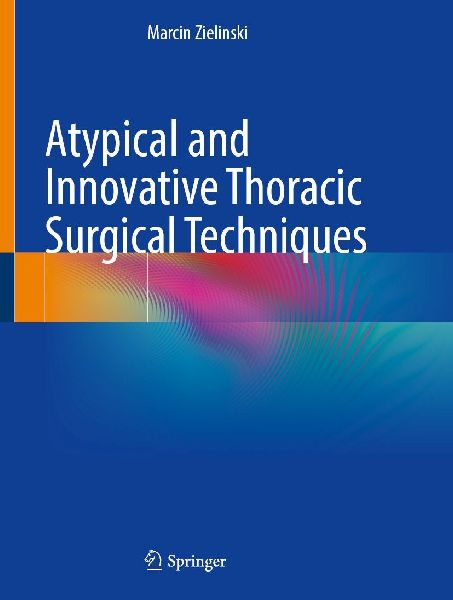Atypical and Innovative Thoracic Surgical Techniques