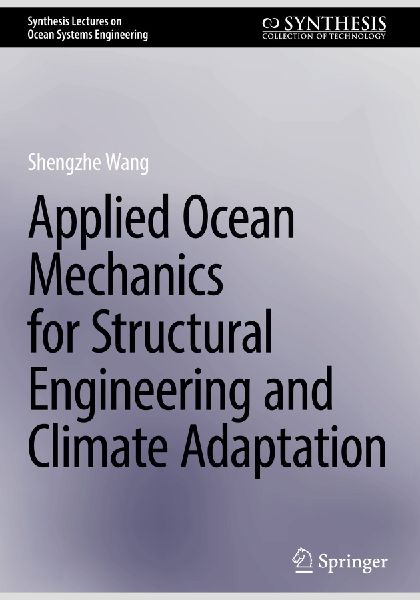 Applied Ocean Mechanics for Structural Engineering and Climate Adaptation