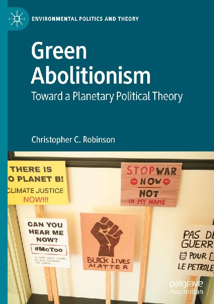 Green Abolitionism: Toward a Planetary Political Theory