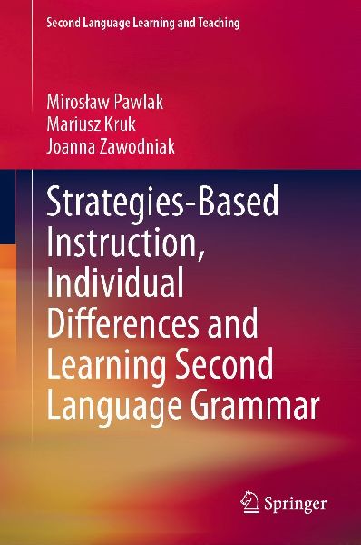 Strategies-Based Instruction, Individual Differences and Learning Second Language Grammar