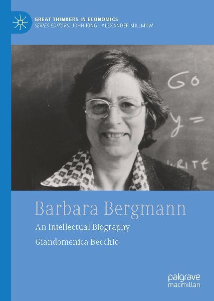 Barbara Bergmann: An Intellectual Biography