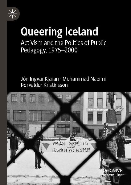 Queering Iceland: Activism and the Politics of Public Pedagogy, 1975-2000