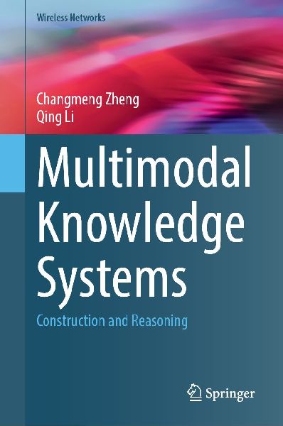 Multimodal Knowledge Systems: Construction and Reasoning