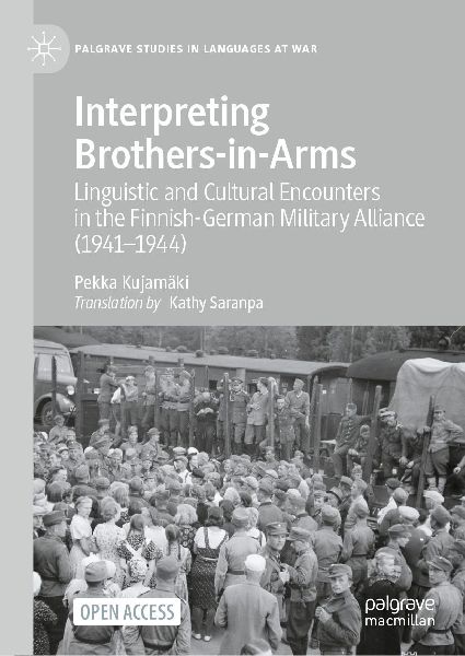 Interpreting Brothers-in-Arms: Linguistic and Cultural Encounters in the Finnish-German Military Alliance (1941-1944)