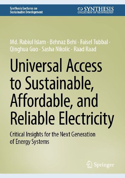 Universal Access to Sustainable, Affordable, and Reliable Electricity: Critical Insights for the Next Generation of Energy Systems