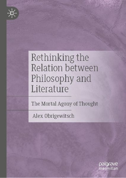 Rethinking the Relation between Philosophy and Literature: The Mortal Agony of Thought