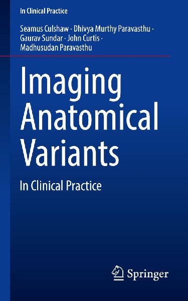 Imaging Anatomical Variants: In Clinical Practice