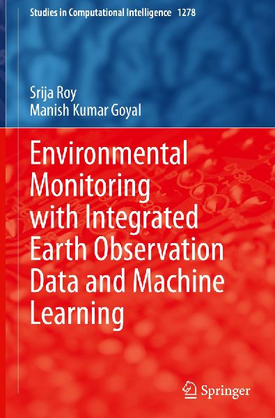 Environmental Monitoring with Integrated Earth Observation Data and Machine Learning