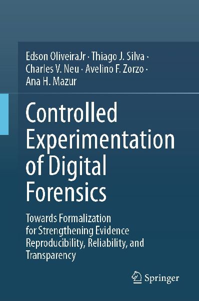 Controlled Experimentation of Digital Forensics: Towards Formalization for Strengthening Evidence Reproducibility, Reliability, and Transparency