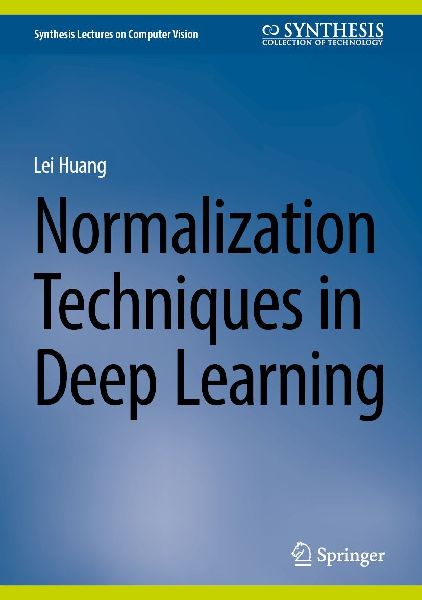 Normalization Techniques in Deep Learning