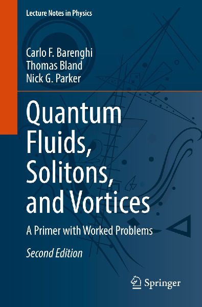 Quantum Fluids, Solitons, and Vortices: A Primer with Worked Problems