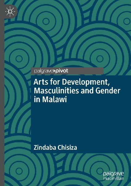 Arts for Development, Masculinities and Gender in Malawi