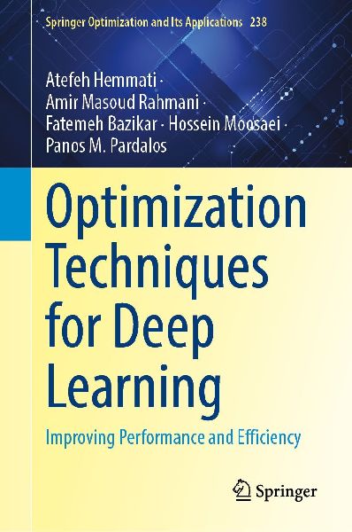 Optimization Techniques for Deep Learning: Improving Performance and Efficiency