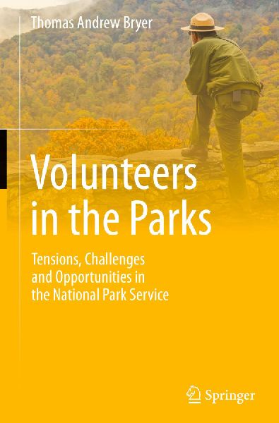 Volunteers in the Parks: Tensions, Challenges and Opportunities in the National Park Service