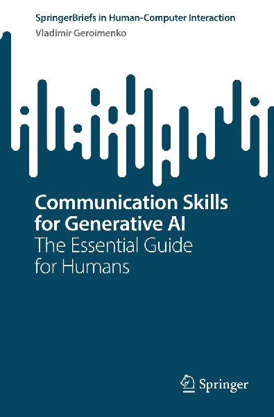 Communication Skills for Generative AI: The Essential Guide for Humans