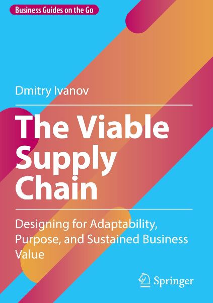 The Viable Supply Chain: Designing for Adaptability, Purpose, and Sustained Business Value