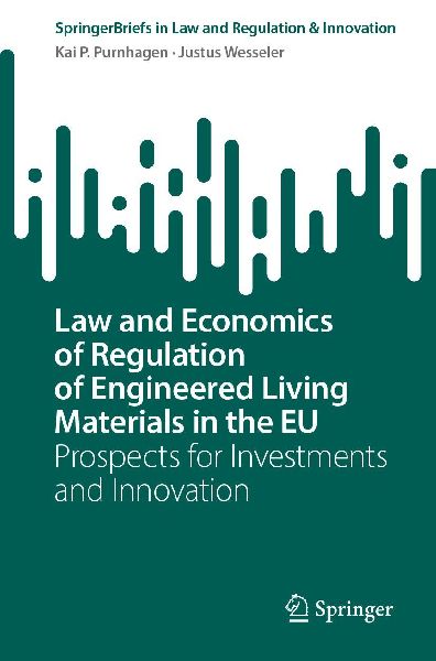 Law and Economics of Regulation of Engineered Living Materials in the EU: Prospects for Investments and Innovation