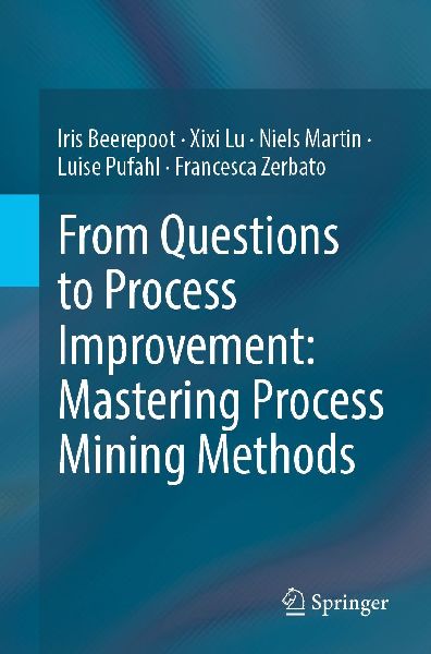 From Questions to Process Improvement: Mastering Process Mining Methods