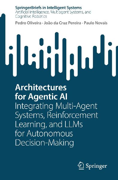 Architectures for Agentic AI: Integrating Multi-Agent Systems, Reinforcement Learning, and LLMs for Autonomous Decision-Making