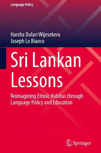 Sri Lankan Lessons: Reimagining Ethnic Habitus through Language Policy and Education