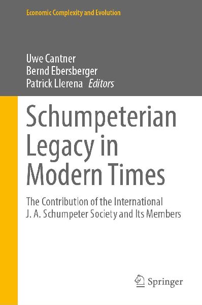 Schumpeterian Legacy in Modern Times: The Contribution of the International J. A. Schumpeter Society and Its Members