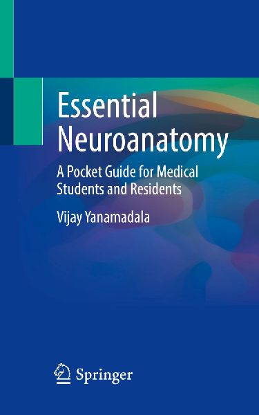 Essential Neuroanatomy: A Pocket Guide for Medical Students and Residents