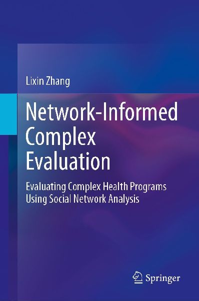 Network-Informed Complex Evaluation: Evaluating Complex Health Programs Using Social Network Analysis