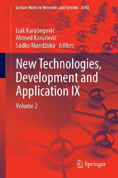 New Technologies, Development and Application IX: Volume 2