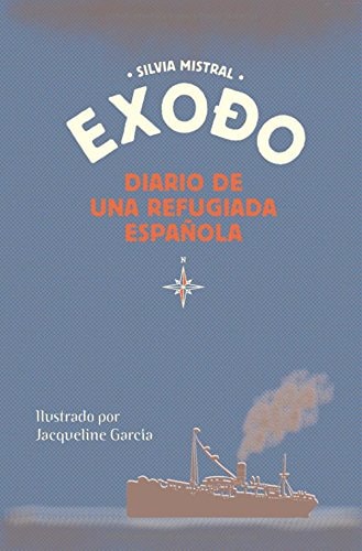 Exodo diario de una refugiada española