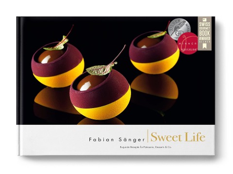 Sweet Life: Exquisite Rezepte für Patisserie, Desserts & Co.