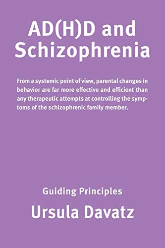 ADHD and Schizophrenia Guiding Principles