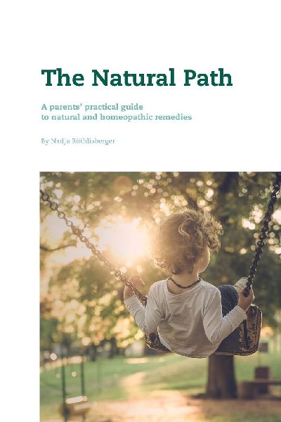 The Natural Path: A parents practical guide to natural and homeopathic remedies