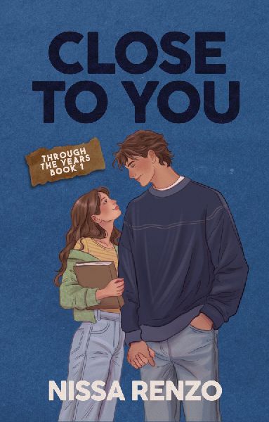 Close to You: An Epic & Emotional Coming-of-Age Romance
