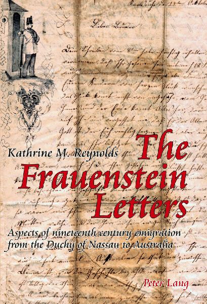 The Frauenstein Letters: Aspects of nineteenth century emigration from the Duchy of Nassau to Australia